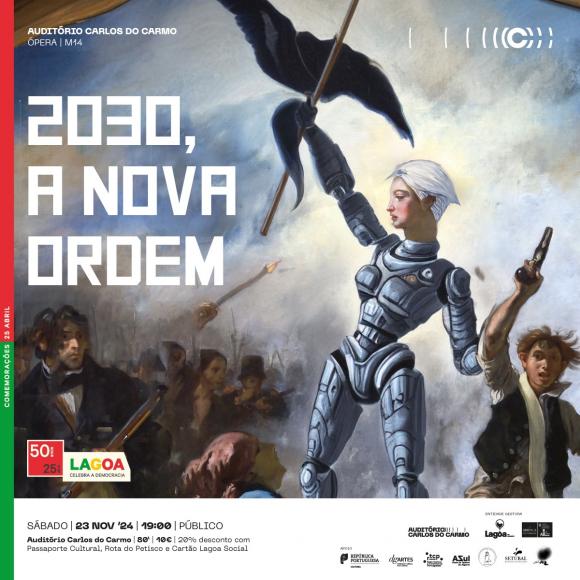 Ópera 2030, Nova Ordem, pela Academia de Dança de Setúbal, no Auditório Carlos do Carmo