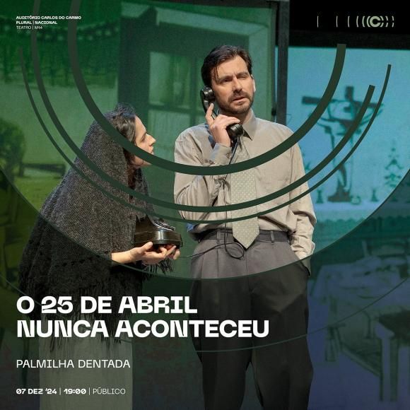 Audit&oacute;rio Municipal de Lagoa recebe espet&aacute;culo de Teatro "O 25 de Abril Nunca Aconteceu"