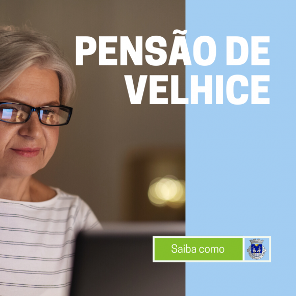 Pens&atilde;o de Velhice dispon&iacute;vel na Seguran&ccedil;a Social Direta
