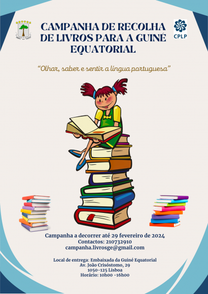 CAMPANHA DE RECOLHA DE LIVROS PARA A GUINÉ EQUATORIAL CAMPANHA DE RECOLHA DE LIVROS PARA A GUINÉ EQUATORIAL